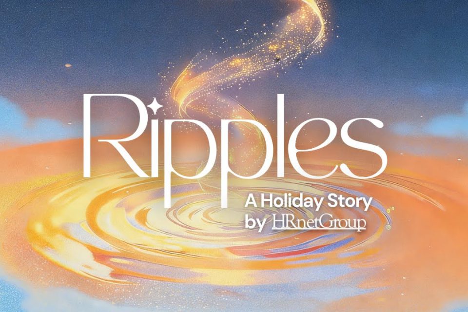 Ripples: A Holiday Story by HRnetGroup
